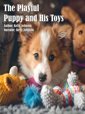 cover image of The Playful Puppy and His Toys